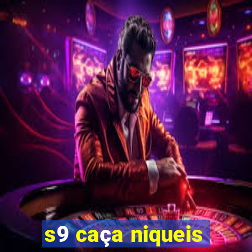 s9 caça niqueis